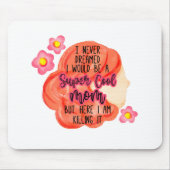 私は母になるとは夢にも思わなすごいクールい マウスパッド (正面)