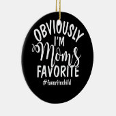 私は母のお気に入りの娘お気に入りのだ セラミックオーナメント (右)