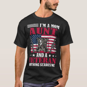 私は母の叔母で何も怖くない退役軍人だ Tシャツ
