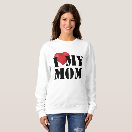 私は母を愛している スウェットシャツ (正面フル)