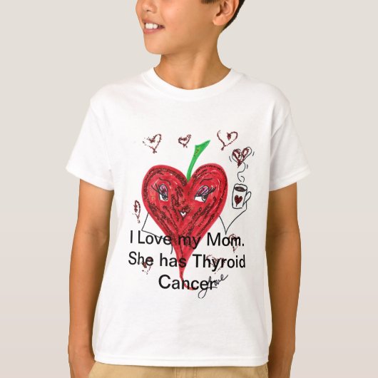 私は母を愛している。彼女は甲状腺がんである Tシャツ (正面)