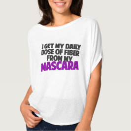 私は毎日の量の繊維をマスカラから得る Tシャツ