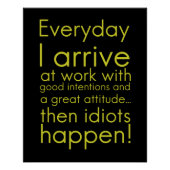 私は毎日、従業員のおもしろい仕事用品に到着する ポスター (正面)