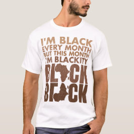 私は毎月ブラックだが、今月はブラックだ Tシャツ