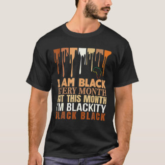 私は毎月ブラックだが、今月はブラックだ Tシャツ