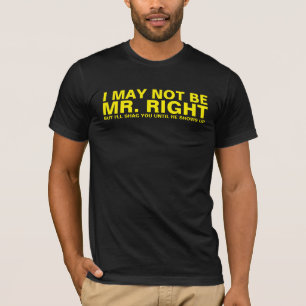 私は氏RIGHTではないかもしれません Tシャツ