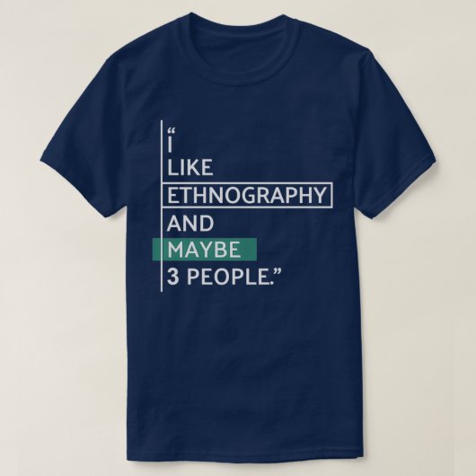 私は民族誌と多分3人が好きだ Tシャツ (デザイン正面)