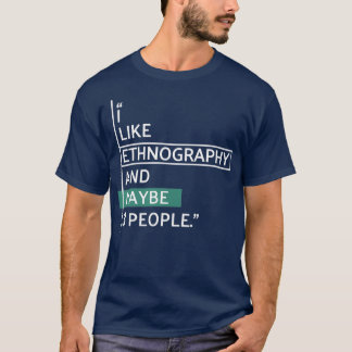 私は民族誌と多分3人が好きだ Tシャツ