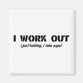 私は気が合う(ただ冗談で私は昼寝を取る) マグネット (正面)