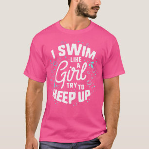 私は水球のシャツを着て女保の子のように泳ぐ Tシャツ
