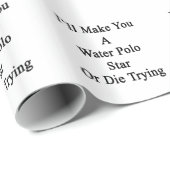 私は水球の星を作りますか、または試みることを死にます ラッピングペーパー (ロールコーナー)