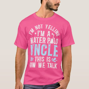 私は水球選手のアンクルの水球叔父だ Tシャツ