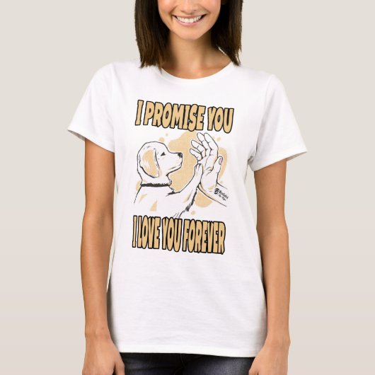 私は永遠にあなたを愛し白い Tシャツ (正面)