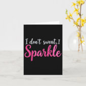 私は汗を流さないユーモアジおもしろいムティートレーニングジョークモト カード (黄色い花)