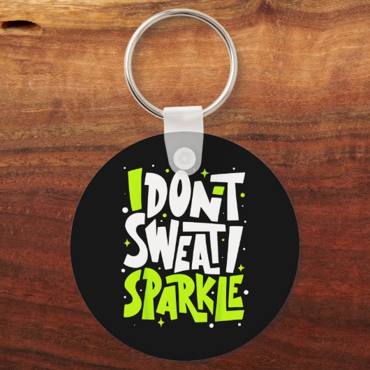 私は汗を流さないユーモアジおもしろいムティートレーニングジョークモト キーホルダー (正面)