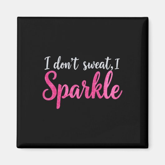 私は汗を流さないユーモアジおもしろいムティートレーニングジョークモト マグネット (正面)