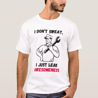 私は汗を流さない、私は単に素晴らしさを漏らす – 航空 Tシャツ