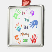 私は汚い方だ – ハンドプリ絵を描ント メタルオーナメント (左)