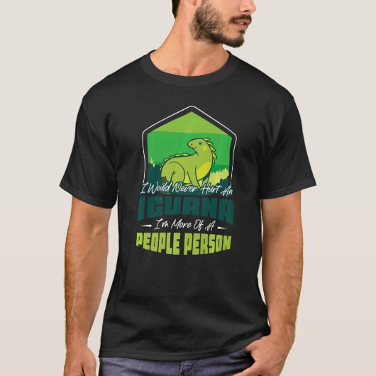 私は決してイグアナを傷つけない Tシャツ (正面)