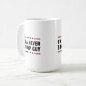 私は決してトランプアンチの選挙ギフトではない コーヒーマグカップ (正面左)