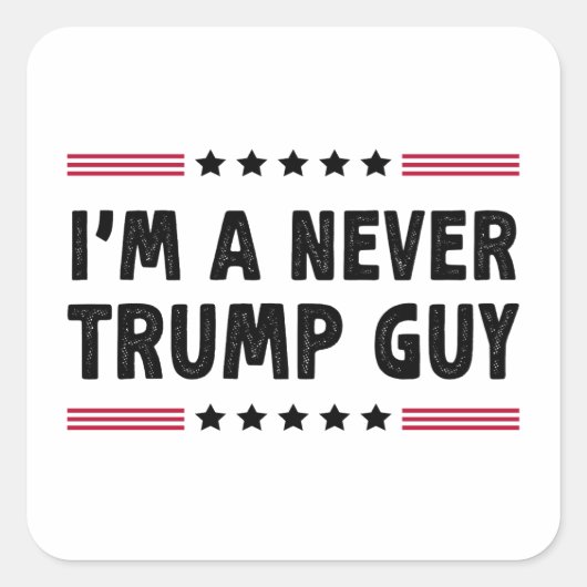 私は決してトランプアンチの選挙ギフトではない スクエアシール (正面)