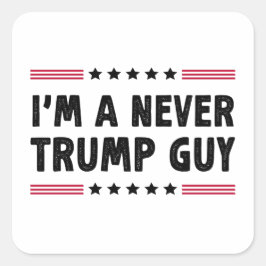 私は決してトランプアンチの選挙ギフトではない スクエアシール