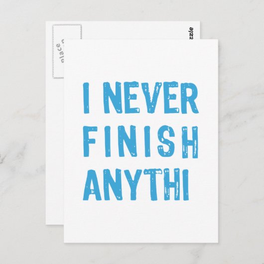 私は決して何も仕上げていない、ワードアート文字デザイン。 ポストカード (正面/裏面)