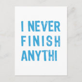 私は決して何も仕上げていない、ワードアート文字デザイン。 ポストカード (正面)