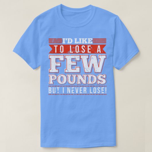 私は決して冗談のギフトおもしろいを失わない Tシャツ (デザイン正面)