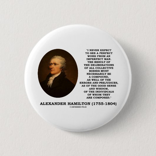 私は決して完全な仕事の不完全な人に会うと期待しません 缶バッジ (正面)