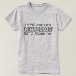 私は決して戦士になりたくないがグレー Tシャツ