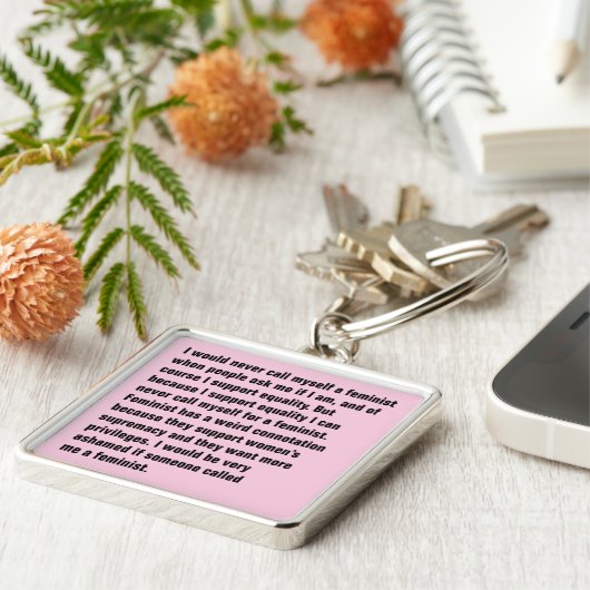 私は決して自分自身を男女同権主義と…電話しません キーホルダー (側面)