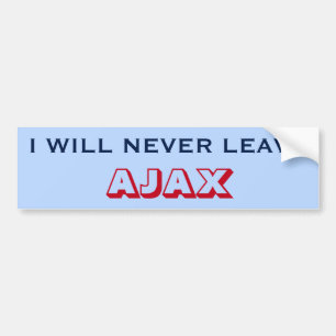 "私は決してAJAX"の(カナダ)バンパーステッカーを残しません バンパーステッカー