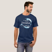 私は決めた:キリスト教信仰の水のバプテスマ Tシャツ (正面フル)