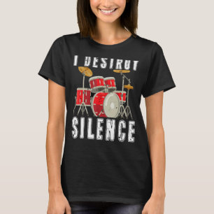 私は沈黙ばちシャツドラマーを破壊 Tシャツ