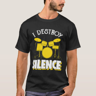 私は沈黙ドラムセットドラムプレーヤーのドラムを破おもしろい壊する Tシャツ