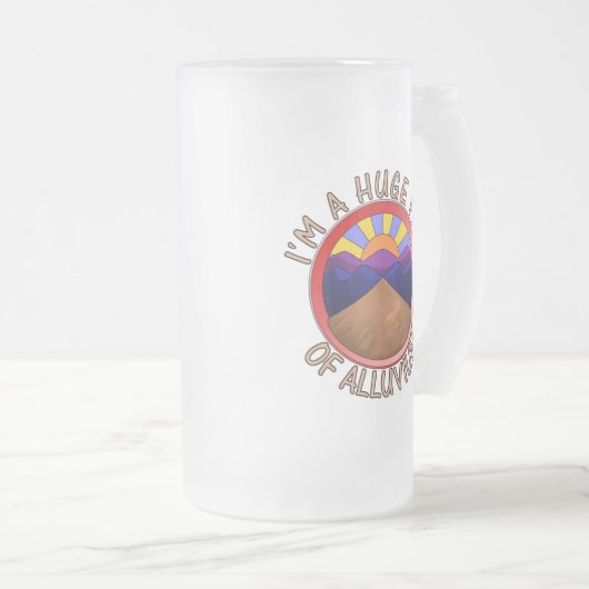 私は沖積層の地質学のしゃれの巨大なファンです フロストグラスビールジョッキ (正面右)