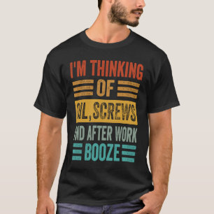 私は油考えネジの仕事の後のブーゼ1 Tシャツ