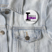 私は治療1の癲癇のTシャツを必要とします 缶バッジ (インサイチュ)