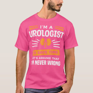 私は泌尿器科の救者で決して間違いない Tシャツ