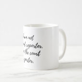 私は法廷記者のコーヒー・マグです コーヒーマグカップ (正面右)