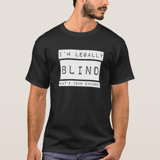私は法的に盲目です 視覚障害 視覚障害者 Tシャツ (正面)