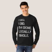 私は法的に離婚のパーティーを終独身のえた Tシャツ (正面フル)