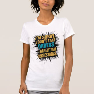 私は注文を取らない – 反おもしろい反引用文 Tシャツ