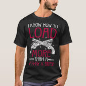 私は洗濯乾燥機ガン以上のロード方法を知っている Tシャツ (正面)