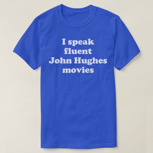 私は流話流なジョン・ヒューズ映画 Tシャツ (デザイン正面)
