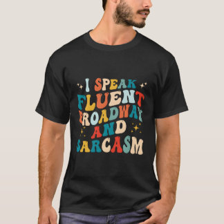 私は流話流なブロードウェイと皮肉 Tシャツ
