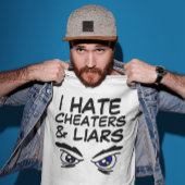 私は浮気者や嘘つきTシャツが大嫌い Tシャツ