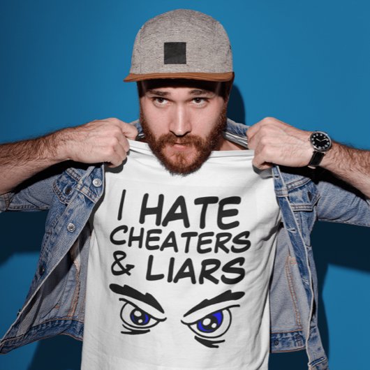 私は浮気者や嘘つきTシャツが大嫌い Tシャツ