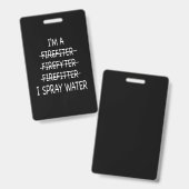 私は消防士おもしろいで水火を噴霧 バッジ (正面＆裏面)